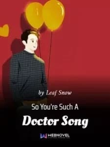 So You’Re Such A Doctor Song